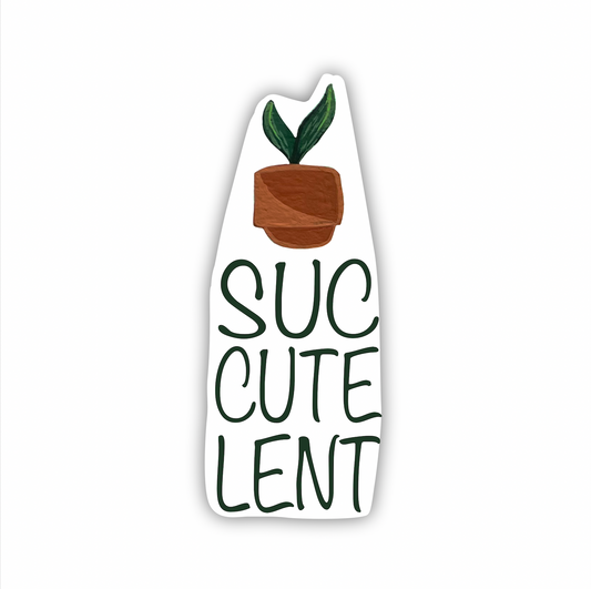Cactus "Suc-cute-lent" Sticker